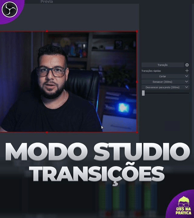 Modo Studio e Transições