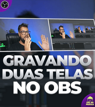 Gravando duas telas ao mesmo tempo (Múltiplas Faixas de Vídeo)