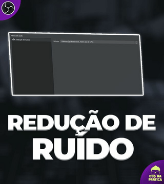 Redução de Ruído (Noise Supression)